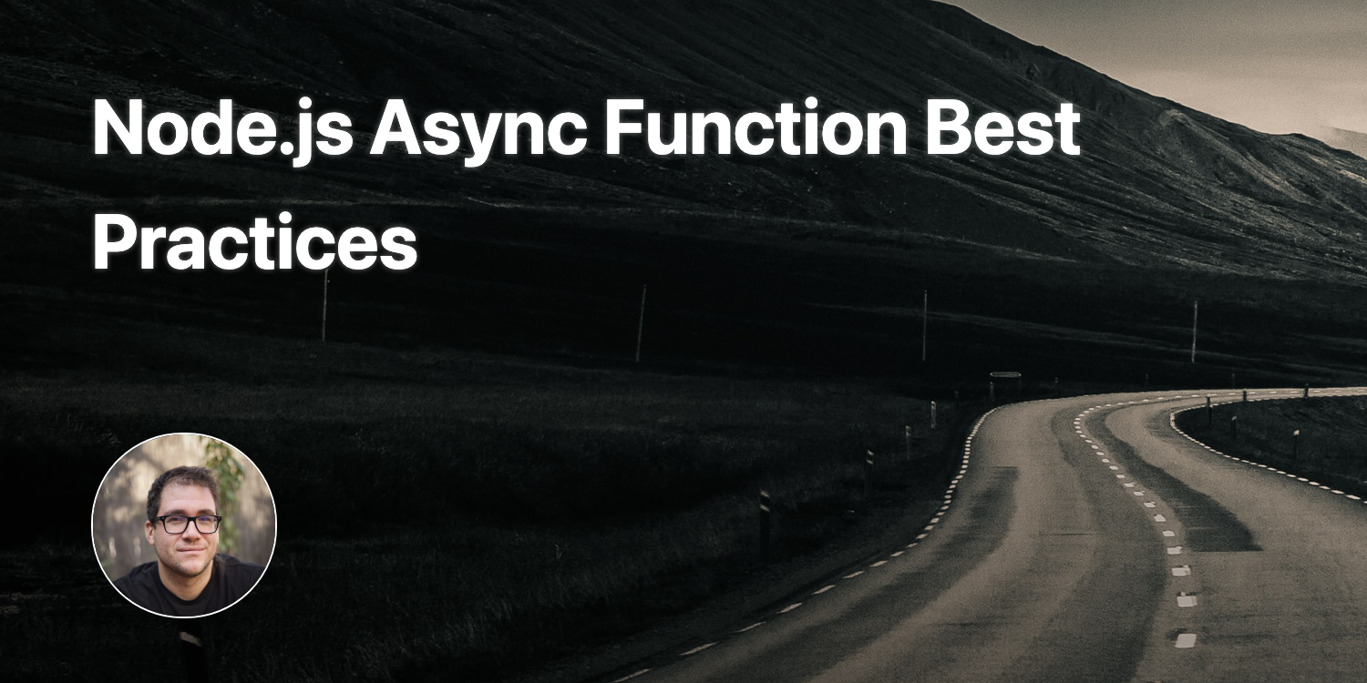 node-js-async-function-best-practices-gergely-nemeth